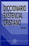 DICCIONARIO EXISTENCIAL CRISTIANO
