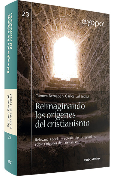 REIMAGINANDO LOS ORIGENES DEL CRISTIANISMO