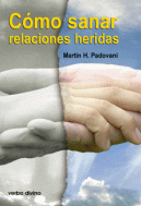 COMO SANAR RELACIONES HERIDAS