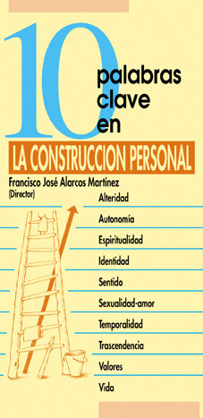 10 PALABRAS CLAVE EN LA CONSTRUCCION PERSONAL