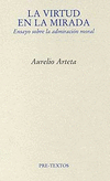 VIRTUD EN LA MIRADA-ENSAYO ADMIR.MORAL