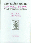 CLASICOS DE LOS SIGLOS DE ORO Y INSPIRACION POETICA