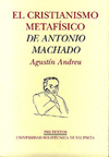 CRISTIANISMO METAFISICO DE ANTONIO MACHADO