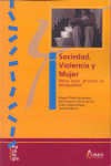 SOCIEDAD VIOLENCIA Y MUJER