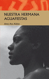 NUESTRA HERMANA AGUAFIESTAS