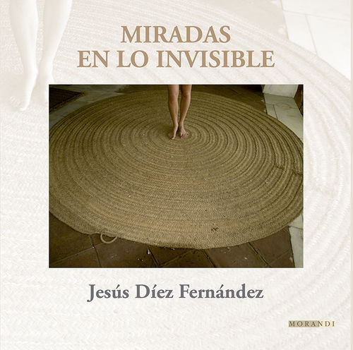 MIRADAS EN LO INVISIBLE