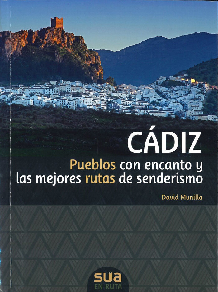 CADIZ PUEBLOS CON ENCANTO Y MEJORES RUTAS SENDERISMO