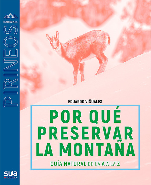POR QUE PRESERVAR LOS PIRINEOS
