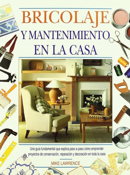 BRICOLAJE Y MANTENIM.EN LA CASA