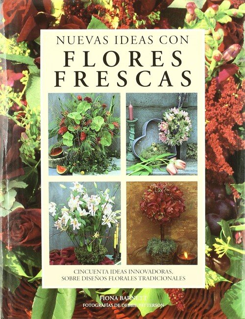 NUEVAS IDEAS FLORES FRESCAS