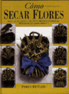 COMO SECAR FLORES