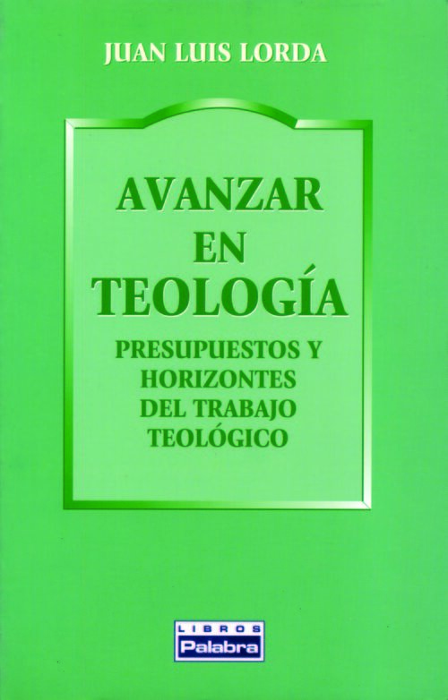 AVANZAR EN TEOLOGIA