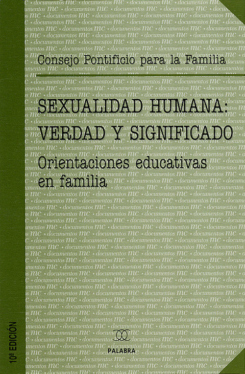 SEXUALIDAD HUMANA VERDAD Y SIGNIFICADO