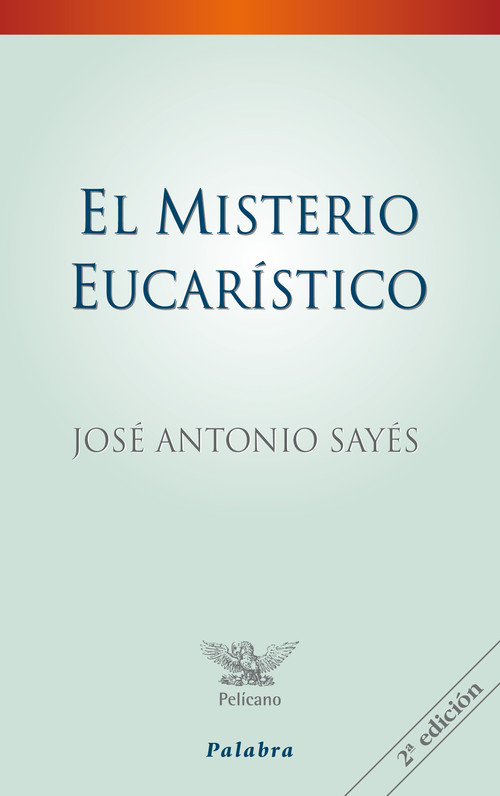 MISTERIO EUCARISTICO,EL