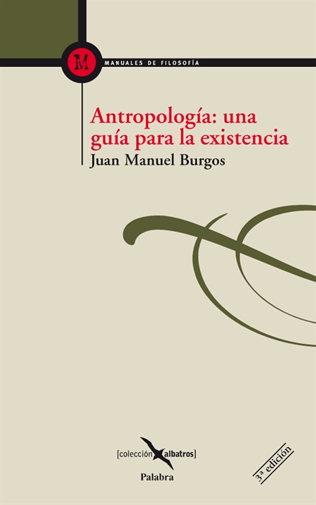 ANTROPOLOGIA: UNA GUIA PARA LA EXISTENCIA
