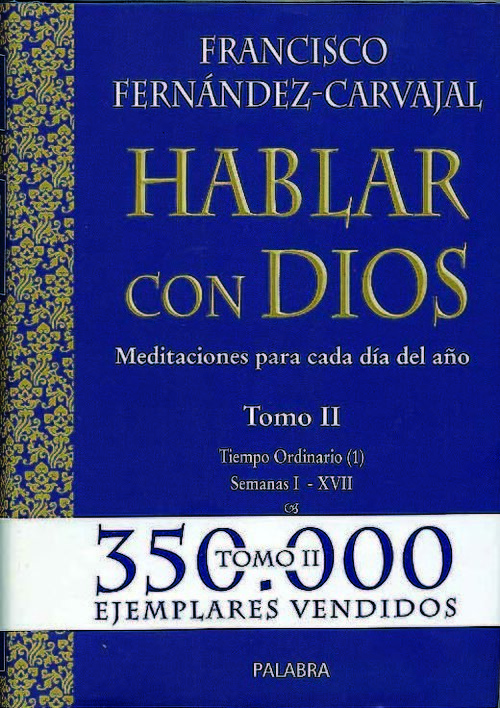 HABLAR CON DIOS II TIEMPO ORDINARIO 1 SEMANAS I-XVII HABLAR