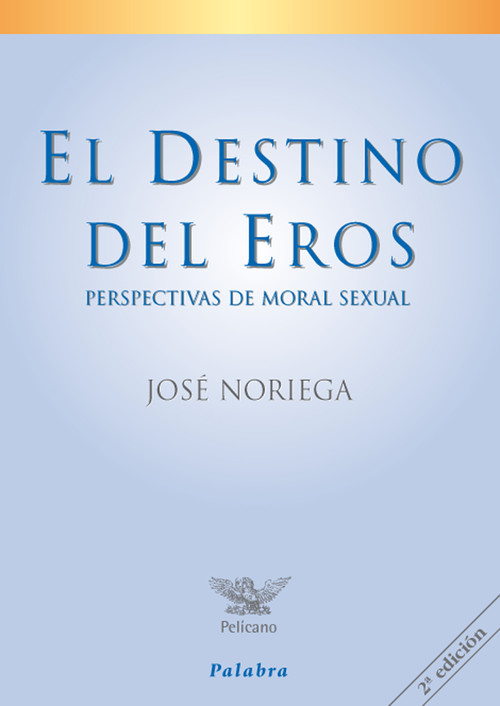 DESTINO DEL EROS,EL