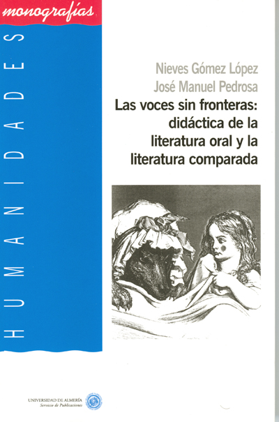 VOCES SIN FRONTERAS, LAS: DIDACTICA DE LA LITERATURA ORAL Y