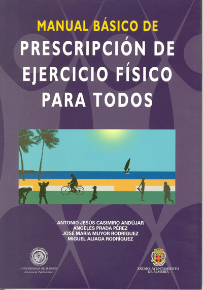 MANUAL BASICO DE PRESCRIPCION DE EJERCICIO FISICO PARA TODOS