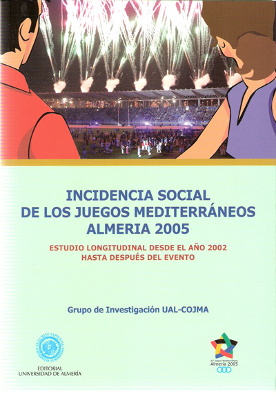 INCIDENCIA SOCIAL DE LOS JUEGOS MEDITERRANEOS ALMERIA 2005.