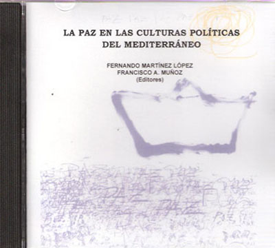 PAZ EN LAS CULTURAS POLITICAS DEL MEDITERRANEO, LA