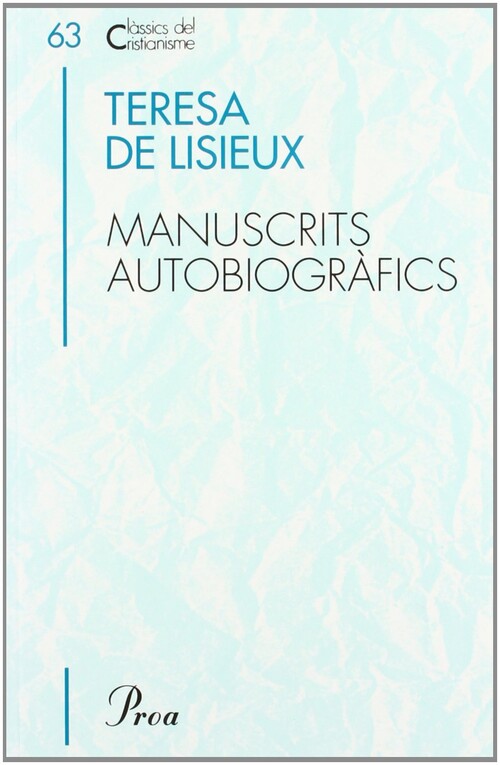 TERESA DE LISIEUX, MANUSCRITS AUTOBIOGRAFICS