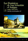 DOMINICAS DE SAN SEBASTIAN EL ANTIGUO (SIGLOS XVI-XX), LAS