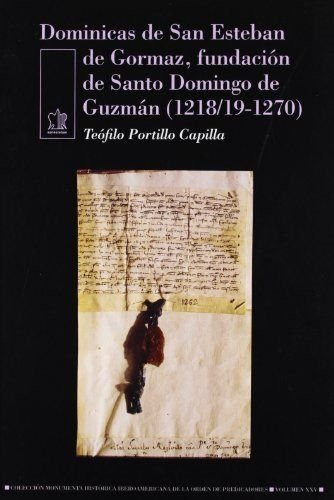 DOMINICAS DE SAN ESTEBAN DE GORMAZ, FUNDACION DE SANTO DOMI