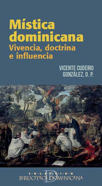 MISTICA DOMINICANA. VIVENCIA, DOCTRINA E INFLUENCIA