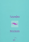 SETEMBRO (PREMIO POESIA MARTIN CODAX 1998)