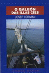 GALEON DAS ILLAS CIES, O