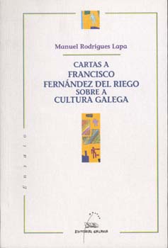 CARTAS A FRANCISCO FERNANDEZ DEL RIEGO SOBRE A CULTURA GALEG