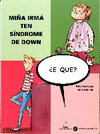 MI�A IRMA TEN SINDROME DE DOWN, E QUE?