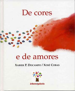 DE CORES E DE AMORES (OS DUROS)