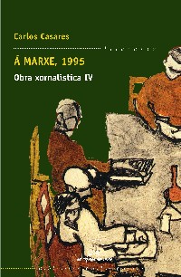 A MARXE, 1995 OBRA XORNALISTICA IV (BCC)