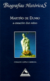 MARTI�O DE DUMIO. A CREACION DUN REINO