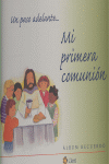 MI PRIMERA COMUNION-UN PASO ADELANTE