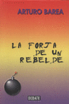 FORJA DE UN REBELDE-DEBATE