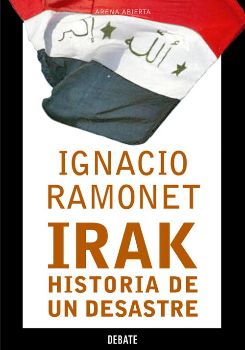 IRAK,HISTORIA DE UN DESASTRE-MONDADORI