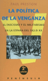 POLITICA DE LA VENGANZA: EL FRANQUISMO Y EL MILITARISMO EN E