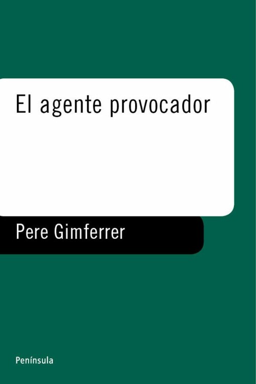 AGENTE PROVOCADOR, EL