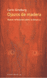OJAZOS DE MADERA: NUEVE REFLEXIONES SOBRE LA DISTANCIA