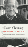 DOS HORAS DE LUCIDEZ
