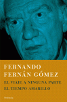 VIAJE A NINGUNA PARTE - TIEMPO AMARILLO, EL