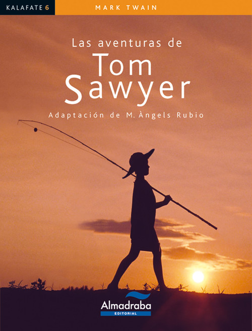 AVENTURAS DE TOM SAWYER (KALAFATE)