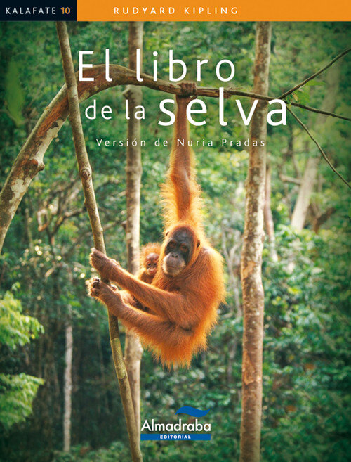 LIBRO DE LA SELVA (KALAFATE) ED.2009