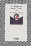 FANTASMA DE LA OPERA, EL