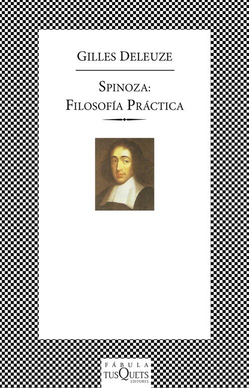 SPINOZA: FILOSOFIA PRACTICA