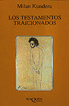 TESTAMENTOS TRAICIONADOS, LOS