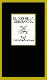 DON DE LA IGNORANCIA, EL